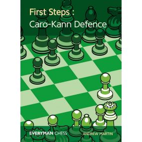 First Steps: The Caro-Kann by Andrew Martin (K-5416)