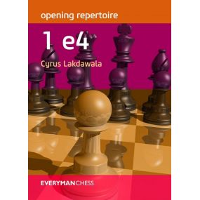 Opening Repertoire: 1 e4 - Cyrus Lakdawala (K-5419)