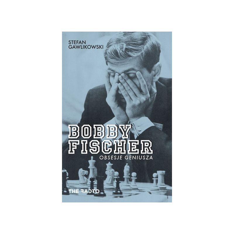 Bobby Fischer. Obsesje geniusza - Stefan Gawlikowski ( K-5423 )