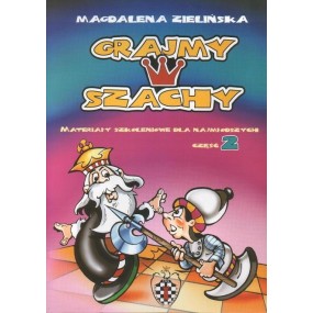 "Grajmy w szachy cz. 2" - Magdalena Zielińska ( K-3386/2 )