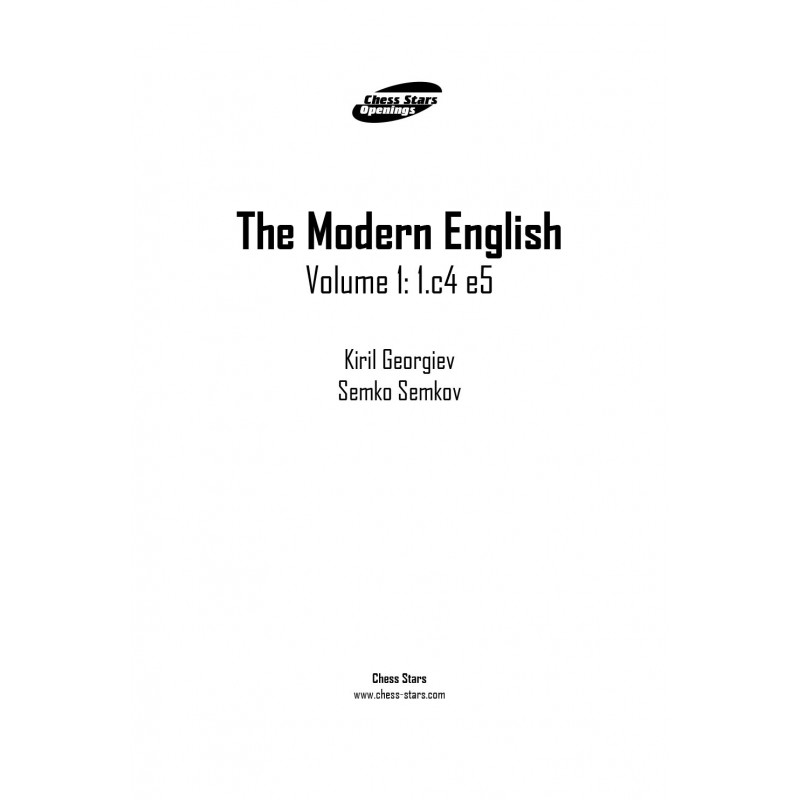 Kiril Georgiev, Semko Semkov - The Modern English Volume 1: 1.c4 e5 (K-5563)