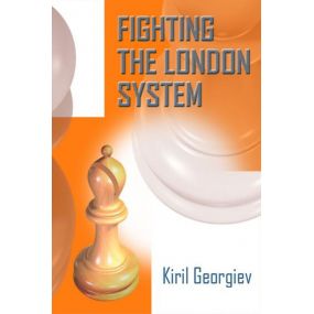 Kiril Georgiev - Fighting The London System (K-5564)