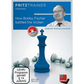 Adrian Mikhalchishin - How Bobby Fischer battled the Sicilian (P-0046)