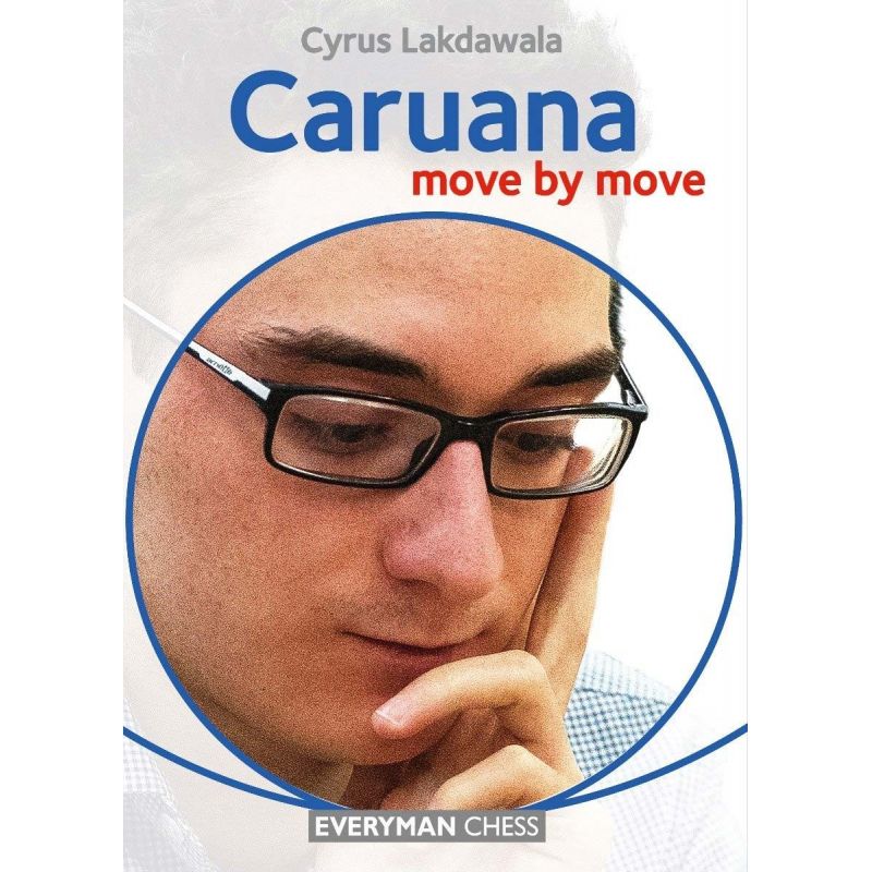 Cyrus Lakdawala - CARUANA:  Move by move (K-5566)