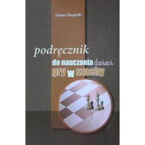 Chojnicki Z. "Podręcznik do nauczania dzieci gry w szachy" (K-3446)