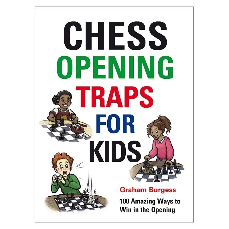 G. Burgess "Chess Opening traps for kids" K-5607