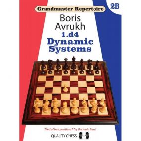 Boris Avrukh - Grandmaster Repertoire 2b - Dynamic Systems (K-5637)