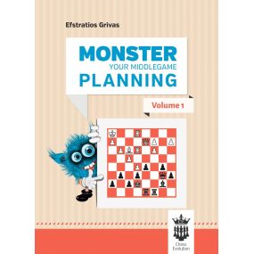 Monster Your Middlegame Planning - część 1 - Efstratios Grivas (K-5659)