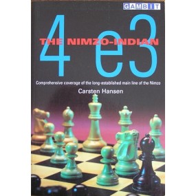 Hansen Carsten " The Nimzo-Indian: 4 e3" ( K-766 )