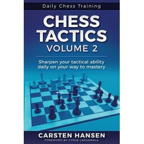 Chess Tactics - Część 2. Sharpen your tactical ability daily on your way to mastery - Carsten Hansen (K-5752)