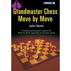 John Nunn "Grandmaster Chess Move by Move"  ( K-733 )