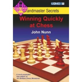 John Nunn "Grandmasters Secrets-Winnig Quickly at Chess" (K-2885)