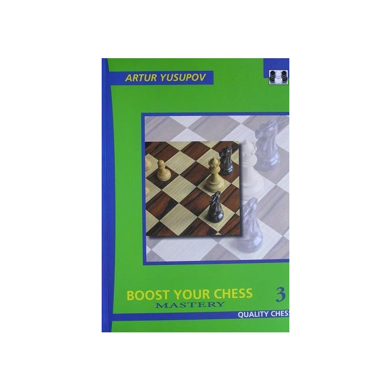 Artur Jusupow - Boost your chess.Mastery 3  (K-2258/3)