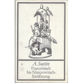 A.Suetin Franzosisch bis Nimzowitsch- Eroffnung (k-1907/1)