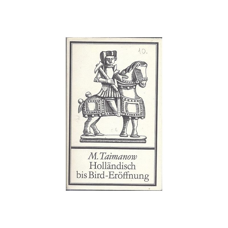 M.Taimanow Hollandisch bis Bird-Eroffnung (K-1907/3)