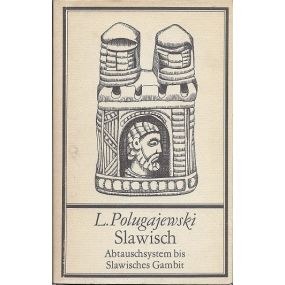 L.Polugajewski Slawisch Abtauschsystem bis Slawisches Gambit (K-1907/6)