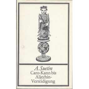 A.Suetin Caro-Kann bis Aljechin-Verteidigung (K-1907/9)