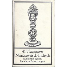 M.Taimanow Nimzowitsch-Indisch Rubinstein-System bis seltene Fortsetzungen (K-1907/10)