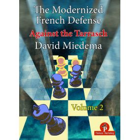 The Modernized French Defense: Volume 2: Against the Tarrasch - David Miedema (K-5878)