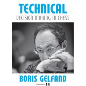 Technical Decision Making in Chess - Boris Gelfand (K-5873)
