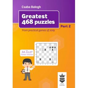 Greatest 468 Puzzles - Część 2: From Practical Games of 2019 - Csaba Balogh (K-5695/2)