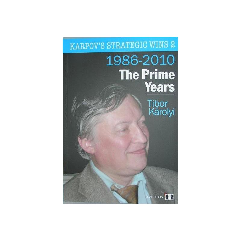 Karolyi T. "Strategiczne zwycięstwa Karpowa, lata 1986-2010 " ( K-3430/2 )
