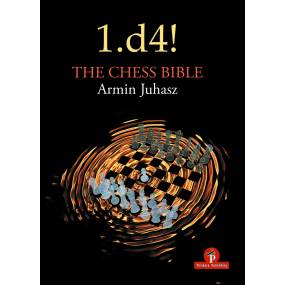 1.d4! The Chess Bible - Mastering Queen's Pawn Structures - Armin Juhasz (K-5978)