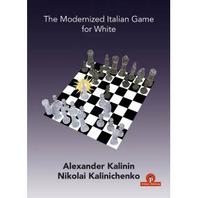 The Modernized Italian Game for White - A. Kalinin, N. Kalinichenko (K-5981)