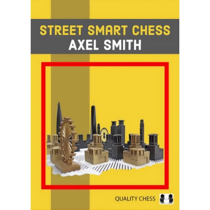 Street Smart Chess - Axel Smith
