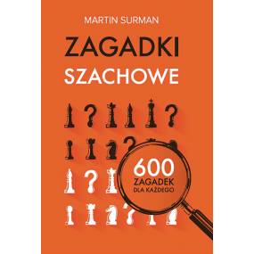 Zagadki szachowe. 600 zagadek dla każdego - Martin Surman (K-6003)