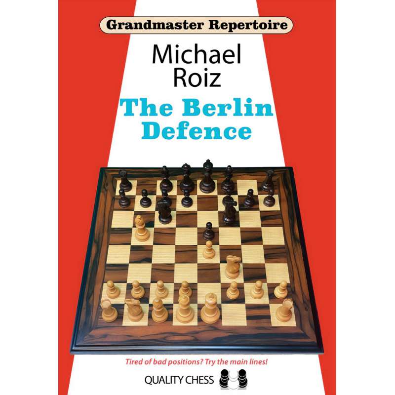 The Berlin Defence. Grandmaster Repertoire - Michael Roiz