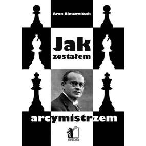 Jak Zostałem Arcymistrzem -...