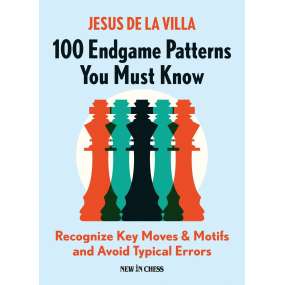 100 Endgame Patterns You Must Know - Jesus de la Villa