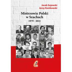 Mistrzowie Polski w Szachach - część 2 - 1979-2021
