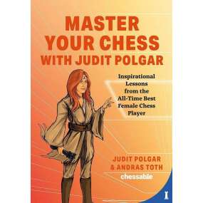 Master Your Chess with Judit Polgar - Andras Toth, Judit Polgar (K-6120)