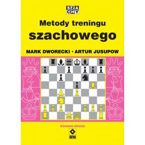 Metody treningu szachowego - Mark Dworecki, Artur Jusupow (K-540/W2)