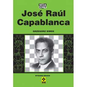 Jose Raul Capablanca -...