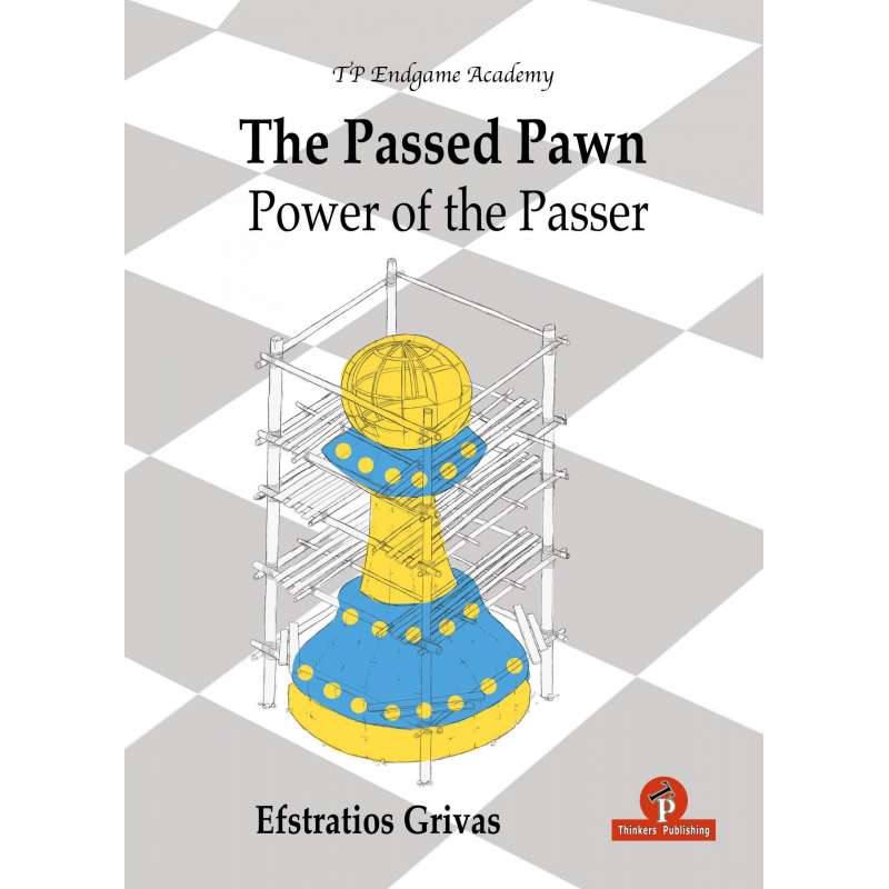 The Passed Pawn - Power of the Passer - GM Efstratios Grivas (K-6149)