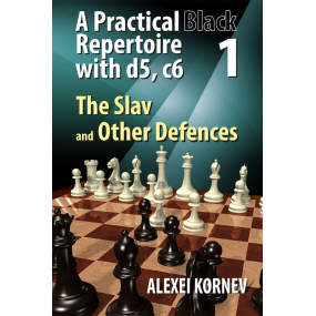 Alexei Kornev - A Practical Black Repertoire with d5, c6 - The Slav and Other Defences , vol.1 (K-5223/1)