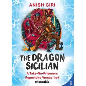 The Dragon Sicilian - Anish...