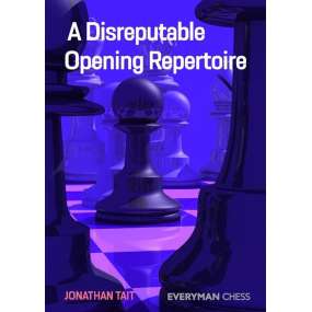 A Disreputable Opening Repertoire - Jonathan Tait (K-6214)