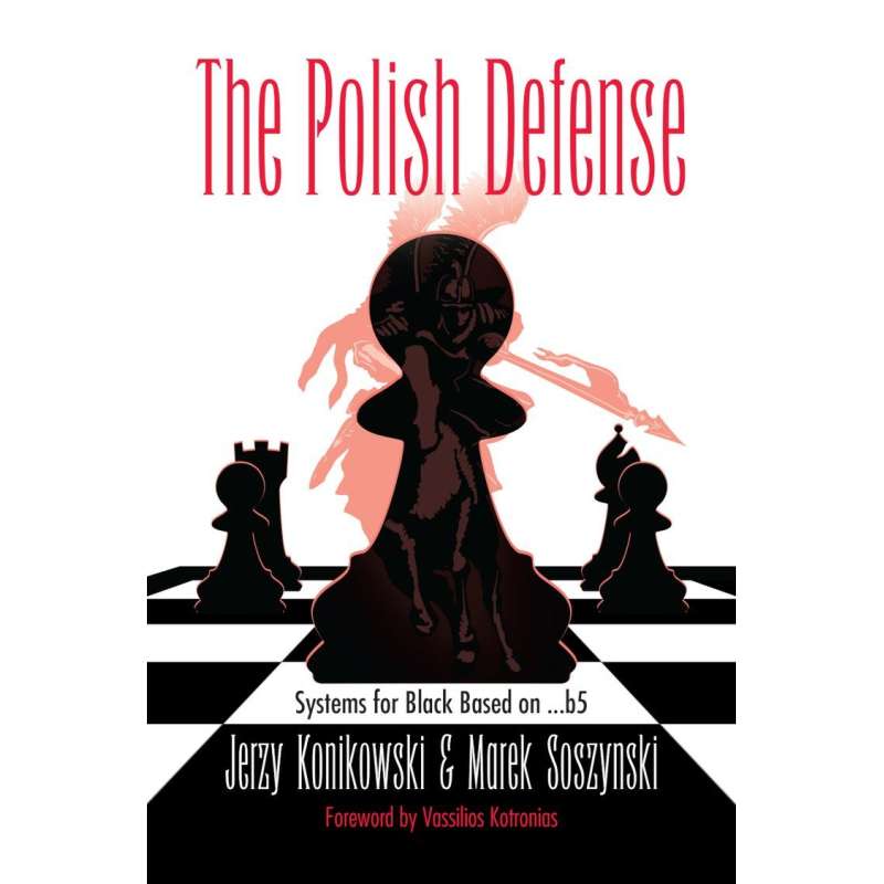 The Polish Defense. Systems for Black based on ...b5