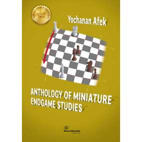 Anthology of Miniature Endgame Studies - Yochanan Afek (K-6242)