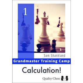 Grandmaster Training Camp 1 - Calculation!  - Sam Shankland (K-6251)