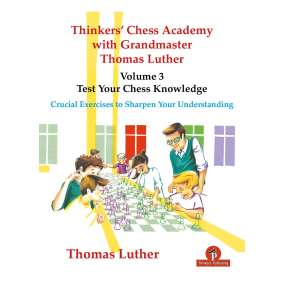 Thinkers Chess Academy | Część 3 - Thomas Luther (K-6260)