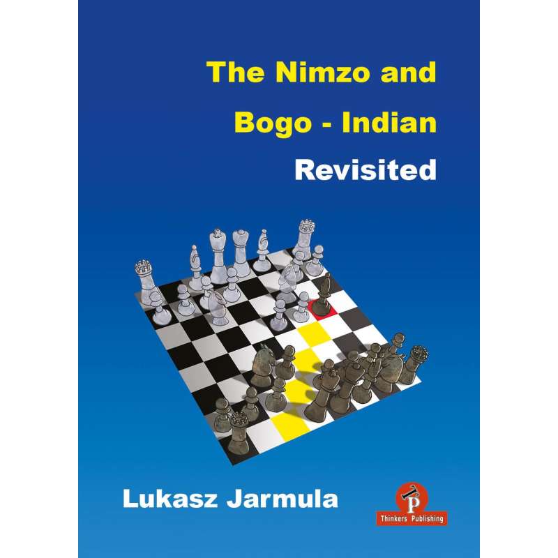 The Nimzo & Bogo-Indian Revisited | Łukasz Jarmuła (K-6263)