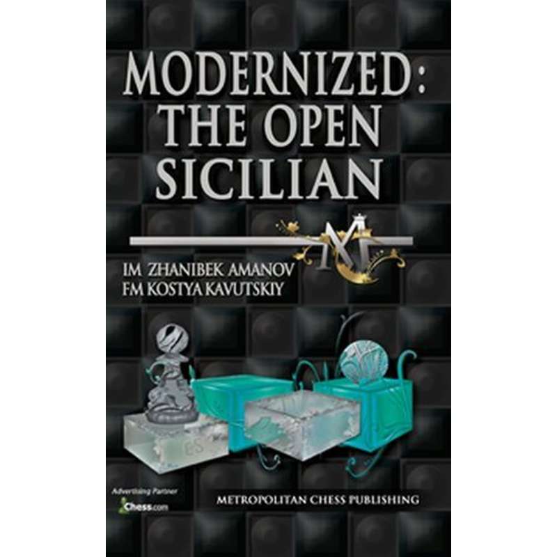 Modernized: The Open Sicilian | Z.Amanov, K. Kavutskiy (K-3672)