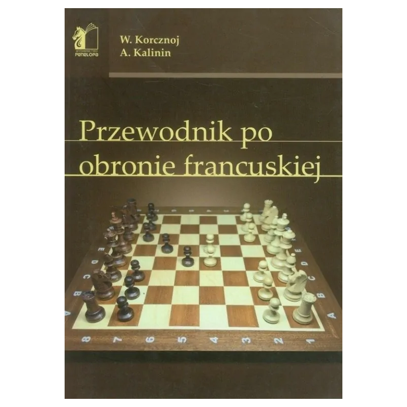 Przewodnik po Obronie Francuskiej - W. Korcznoj, A. Kalinin (K-3379)