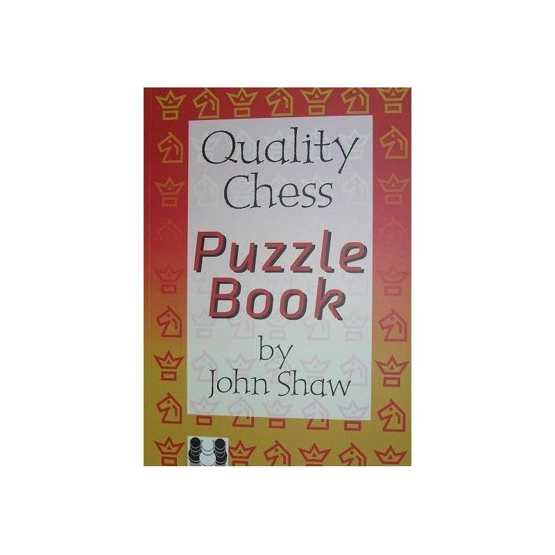 Shaw J. " Quality Chess Puzzle Book "  ( K-3367 )