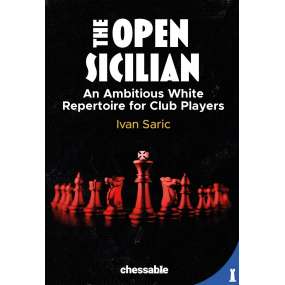 The Open Sicilian - Ivan Saric (K-6281)